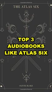 Read more about the article The Atlas Six by Olivie Blake Audiobook Review: Is It Worth Listening To?