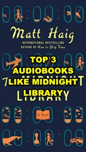 Read more about the article Top 3 Audiobooks Like The Midnight Library: Second Chances Ranked