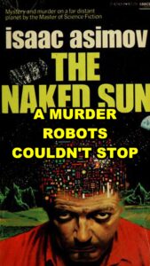 Read more about the article The Naked Sun by Isaac Asimov Audiobook Review: Is It Worth Listening To?