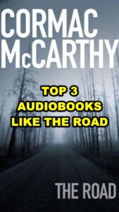 Read more about the article The Road by Cormac McCarthy Audiobook Review: Is It Worth Listening To?