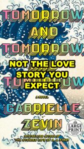Read more about the article Tomorrow, and Tomorrow, and Tomorrow by Gabrielle Zevin Audiobook Review: Worth It?